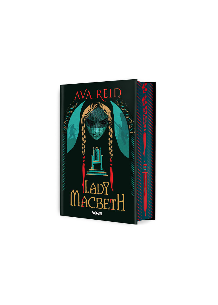 Lady Macbeth (relié collector) - Ava Reid, Pierre-Paul Durastanti - SABRAN