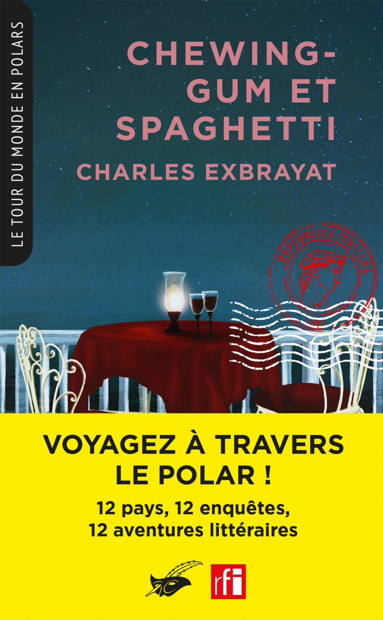 Chewing-gum et Spaghetti (Coll. Le Tour du monde en polars) - Charles Exbrayat - ED DU MASQUE