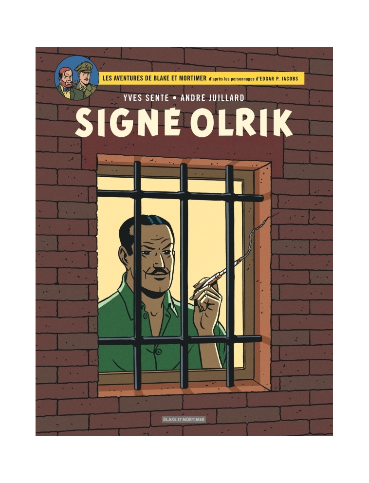 Blake & Mortimer - Tome 30 - Signé Olrik -  Sente Yves,  Juillard André - BLAKE MORTIMER