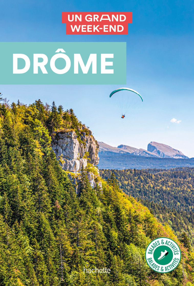 UN GRAND WEEK-END DRÔME -   - HACHETTE TOURI