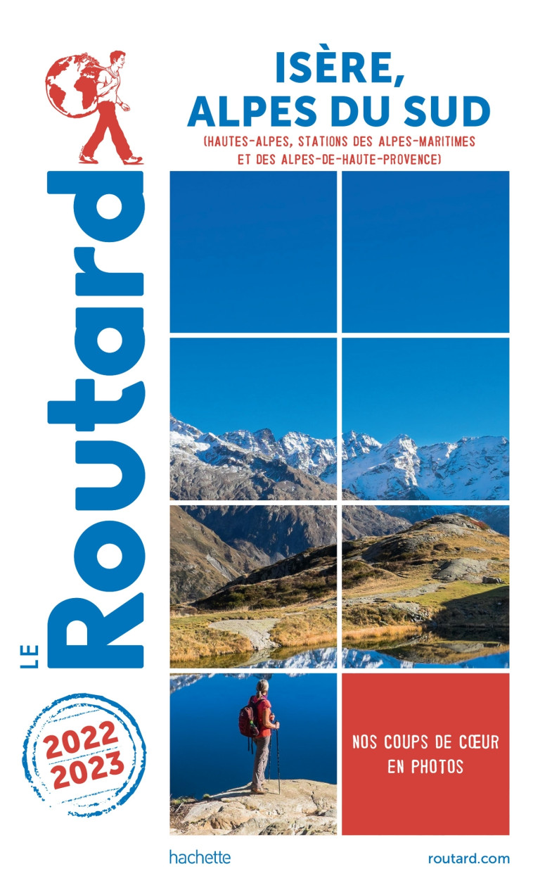 Guide du Routard Isère, Alpes du Sud 2022/23 -   - HACHETTE TOURI