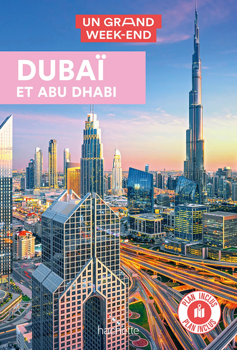 Dubaï Guide Un Grand Week-end -   - HACHETTE TOURI