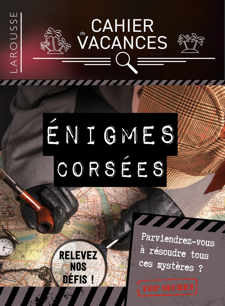 CAHIER DE VACANCES LAROUSSE (ADULTES) SPECIAL ENIGMES -  Collectif - LAROUSSE