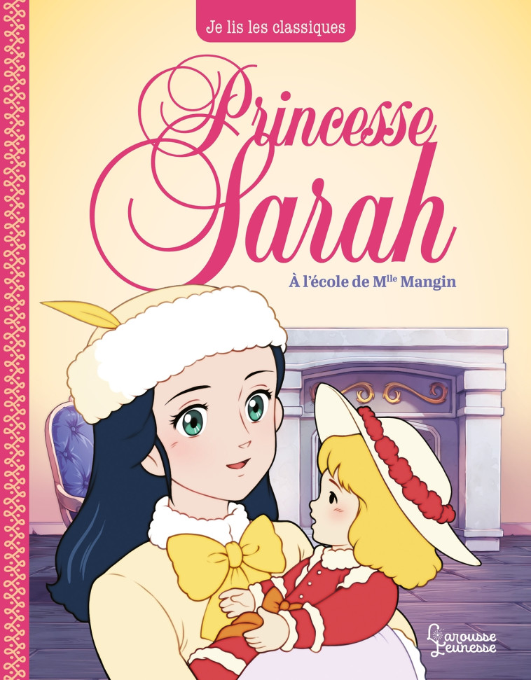 PRINCESSE SARAH T1, A L'ÉCOLE DE MLLE MANGIN - Frances Hodgson Burnett - LAROUSSE