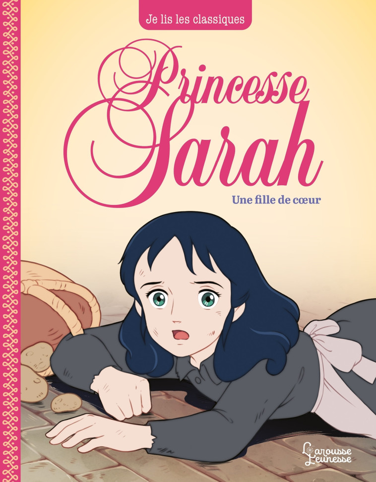 PRINCESSE SARAH T2, UNE FILLE DE COEUR - Frances Hodgson Burnett - LAROUSSE