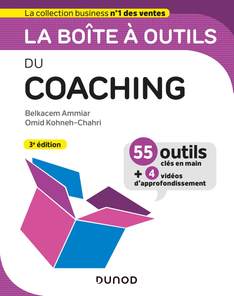 La boîte à outils du coaching - 3e éd. - Belkacem Ammiar, Omid Kohneh-Chahri - DUNOD