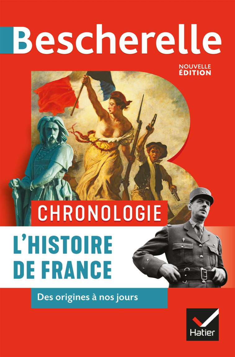 Bescherelle - Chronologie de l'histoire de France - Guillaume Bourel, Marielle Chevallier, Axelle Guillausseau, Guillaume Joubert - HATIER