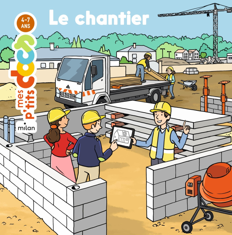 Le chantier - Stéphanie Ledu, Fabien Laurent - MILAN