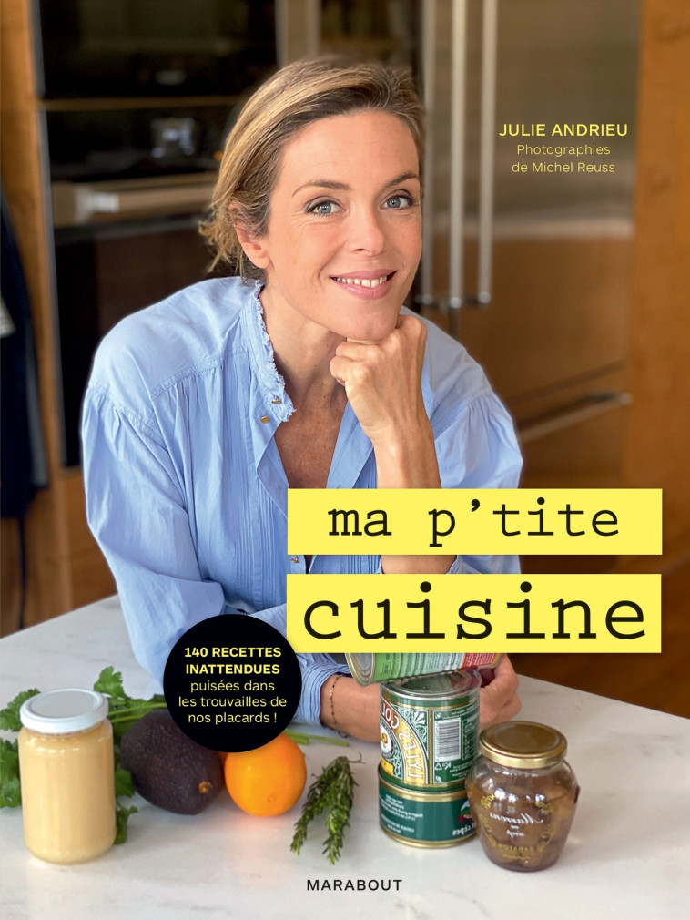 Ma p'tite cuisine - Julie Andrieu - MARABOUT