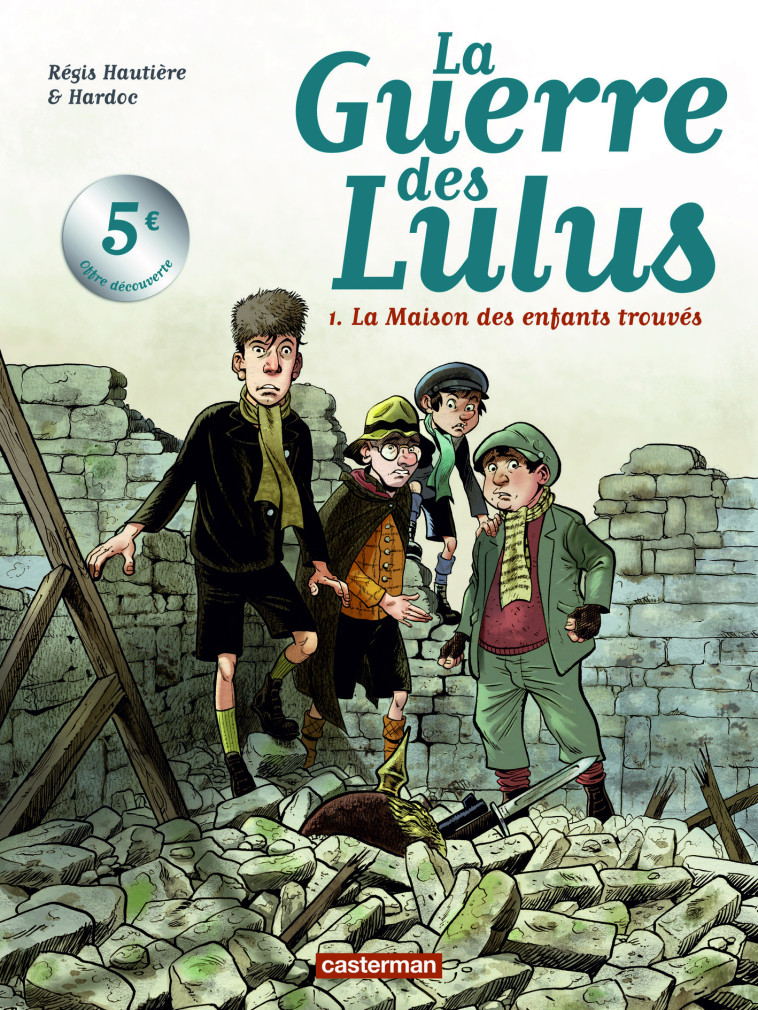 1914, La Maison des enfants trouvés -  HARDOC / REGIS HAUTIERE,  Hardoc, Régis Hautière - CASTERMAN