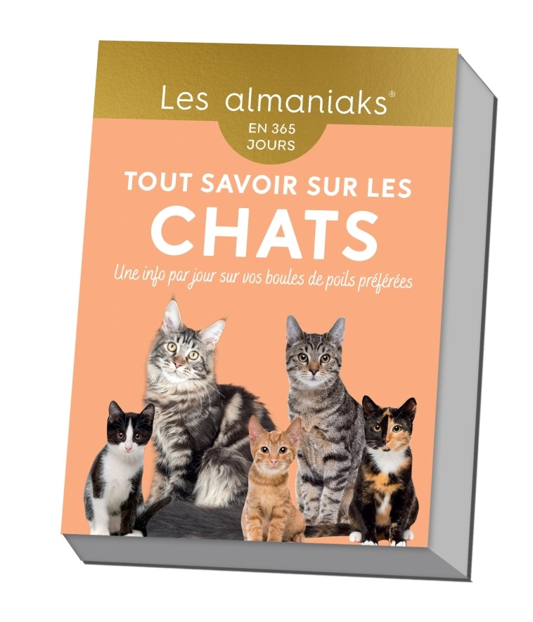 Almaniak Tout savoir sur les chats - Calendrier, une info par jour - Isabelle Collin - 365 PARIS