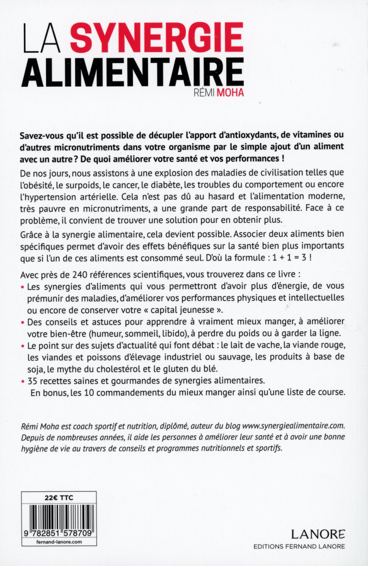 La synergie alimentaire - N'associez plus n'importe quel aliment ! Mangez mieux, améliorez votre santé et vos performances - REMI MOHA - LANORE