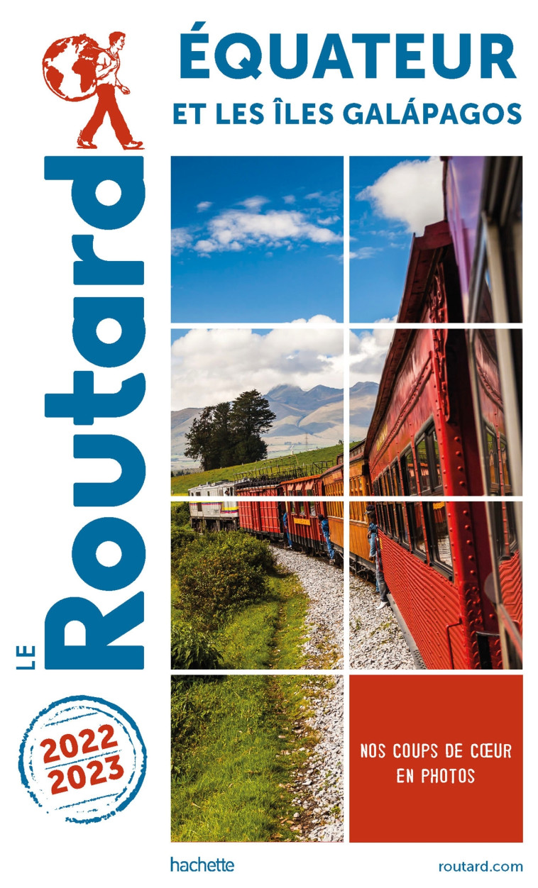 Guide du Routard Equateur et Galapagos 2022/23 -   - HACHETTE TOURI