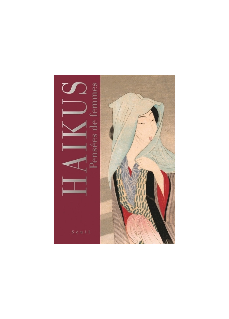 HAIKUS. PENSEES DE FEMMES - COLLECTIF - SEUIL