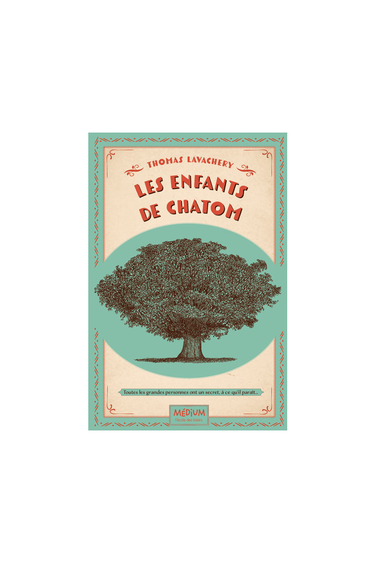 Les enfants de Chatom -  Lavachery thomas, THOMAS LAVACHERY - EDL