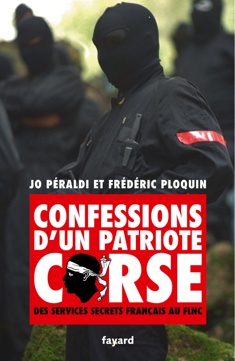 Confessions d'un patriote corse - Jo Peraldi, Frédéric Ploquin - FAYARD