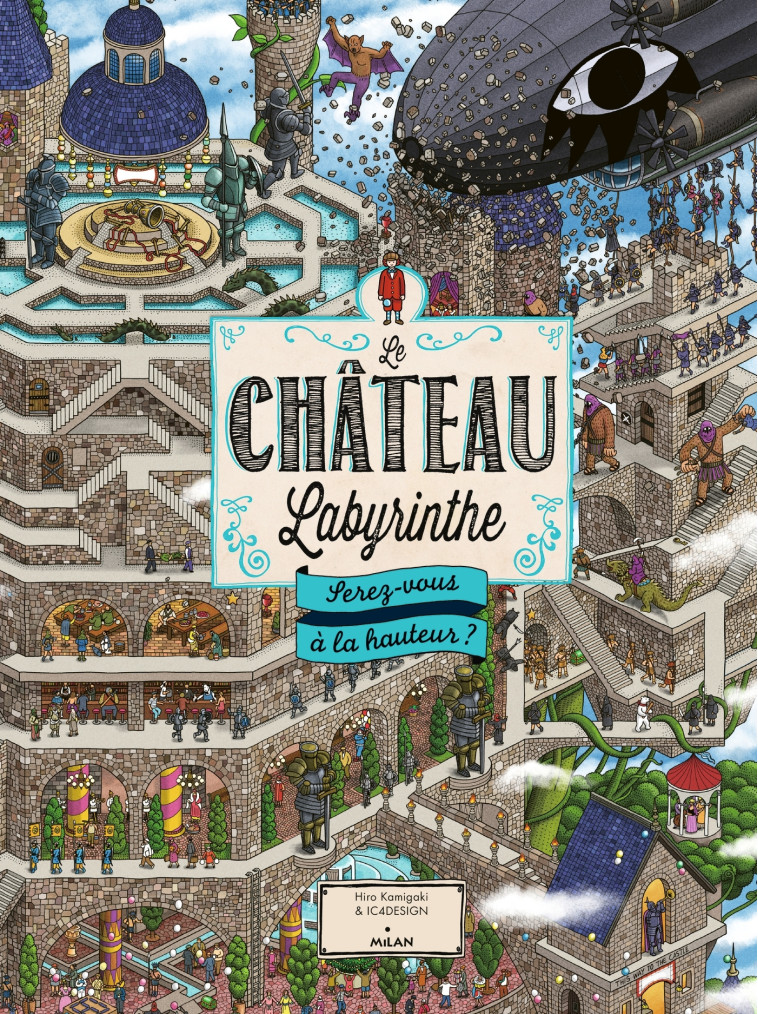 Le château labyrinthe : serez-vous à la hauteur ? - Hiro Kamigaki - MILAN