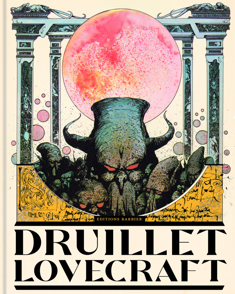 Druillet - Lovecraft - Philippe Druillet, Howard Phillips Lovecraft, Bernard Noël - BARBIER