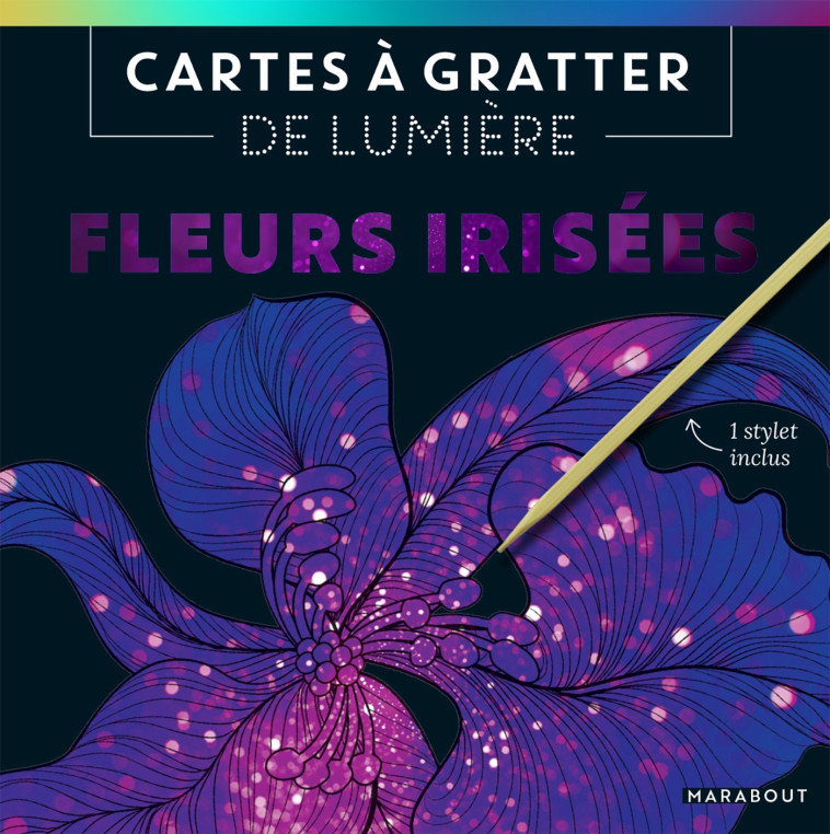 Cartes à gratter de lumière - Fleurs irisées -   - MARABOUT