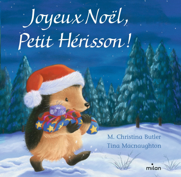 Joyeux Noël, Petit Hérisson ! (tout-carton) - M. Christina Butler, Tina MacNaughton - MILAN