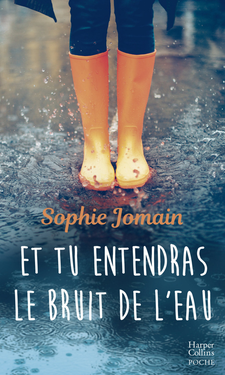 Et tu entendras le bruit de l'eau - Sophie Jomain - HARPERCOLLINS