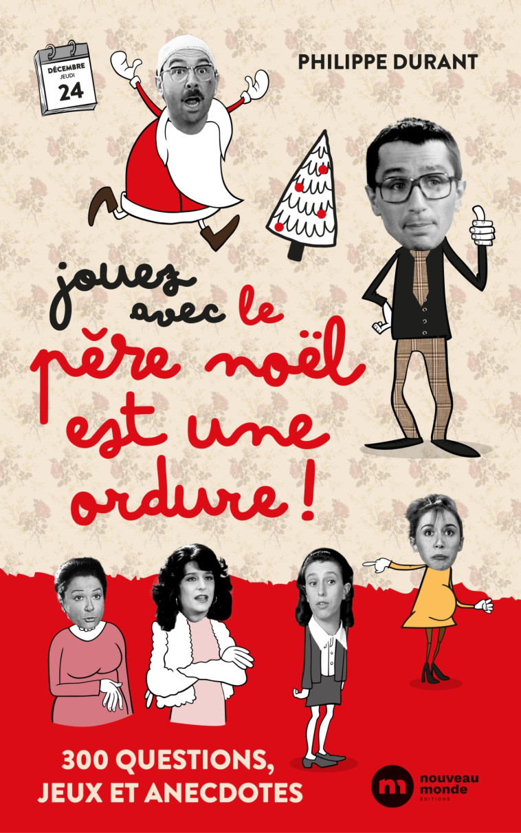 Jouez avec Le Père Noël est une ordure - Philippe Durant - NOUVEAU MONDE