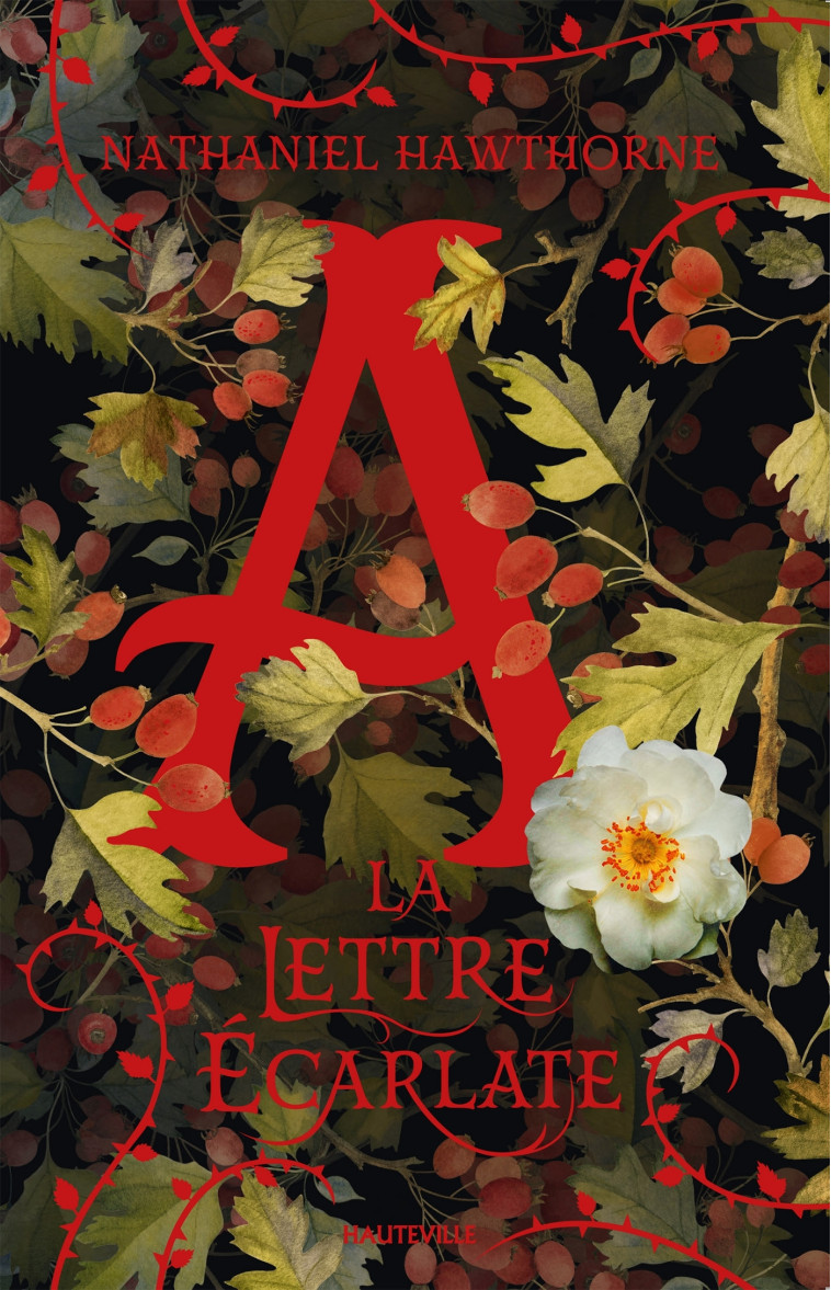 La Lettre écarlate - Nathaniel HAWTHORNE, Alain Sainte-Marie, Claire Jouanneau - HAUTEVILLE