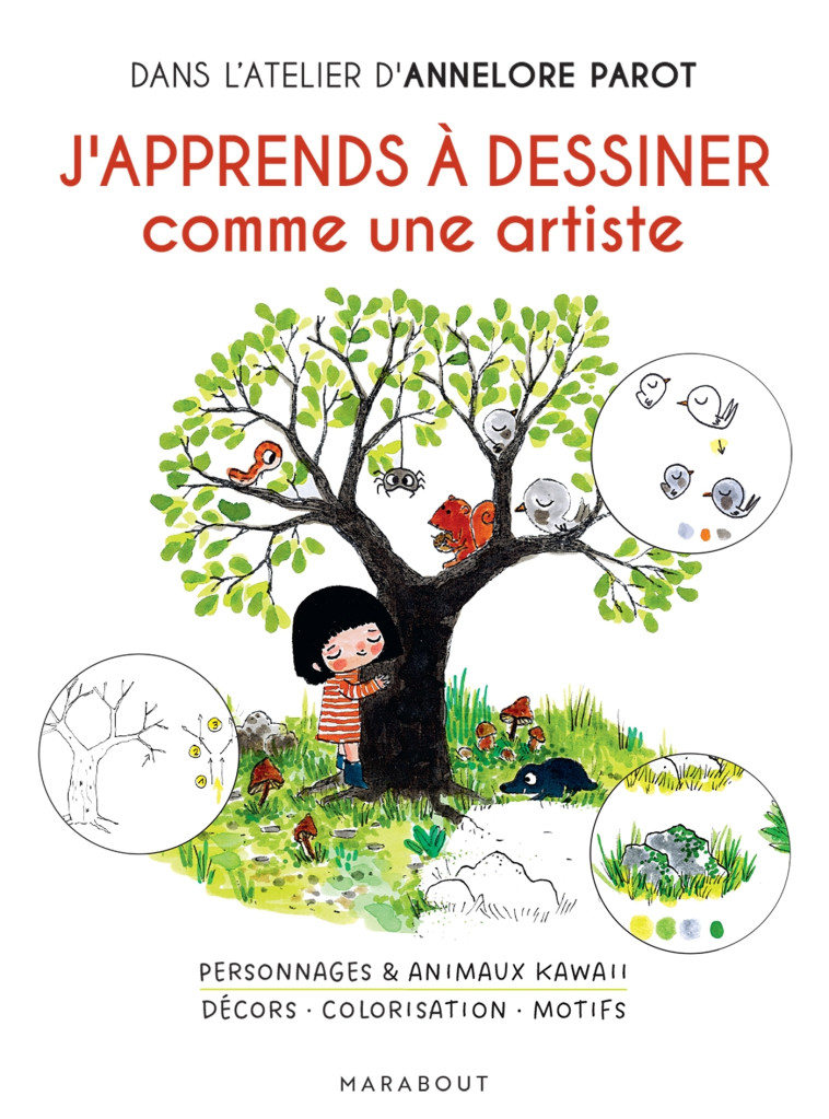 J'apprends à dessiner comme une artiste - Annelore Parrot - MARABOUT