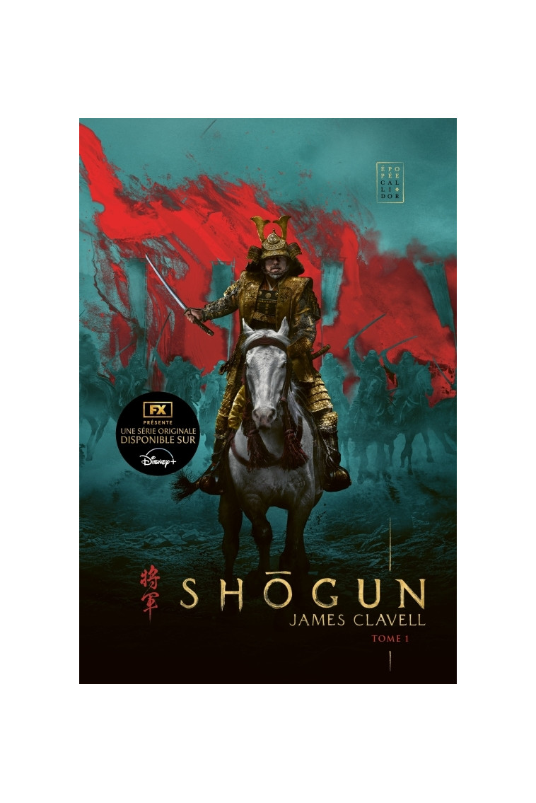 Shogun, tome 1 - James Clavell, Ivan Berton, Robert Fouques Duparc - CALLIDOR