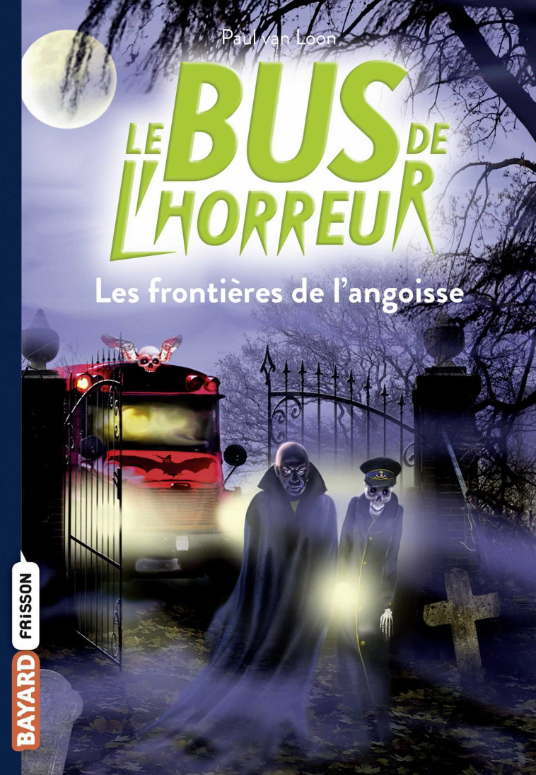 Le bus de l'horreur, Tome 03 - Paul Van Loon, Yvonne Pétrequin - BAYARD JEUNESSE