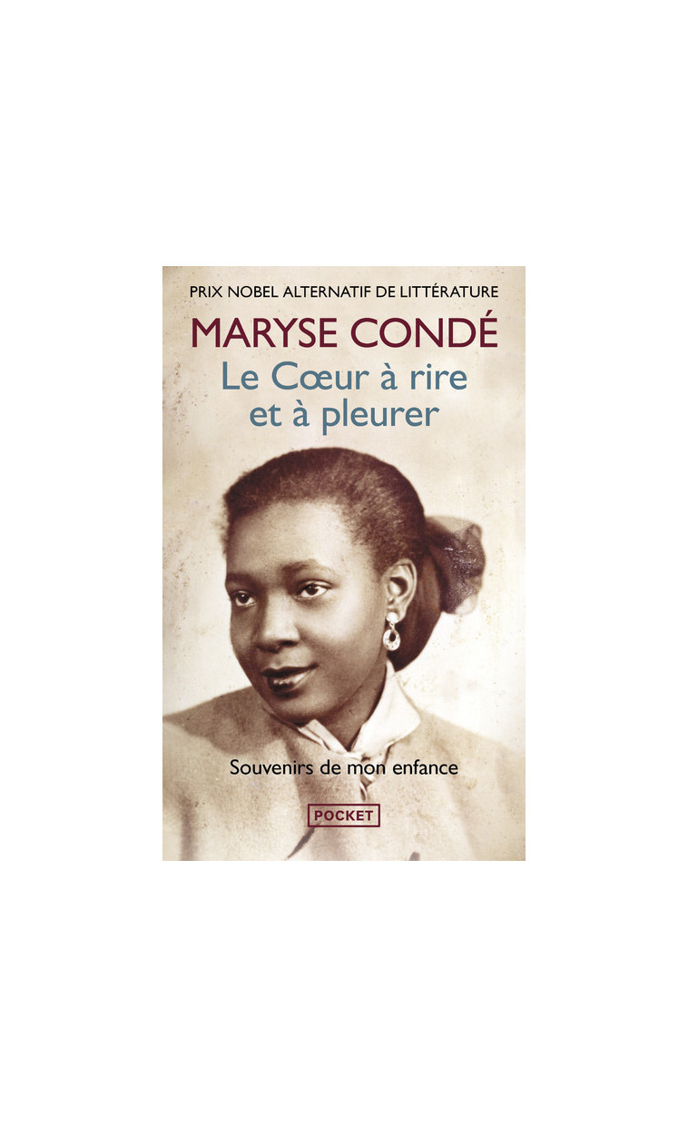 Le coeur à rire et à pleurer - Maryse Condé - POCKET