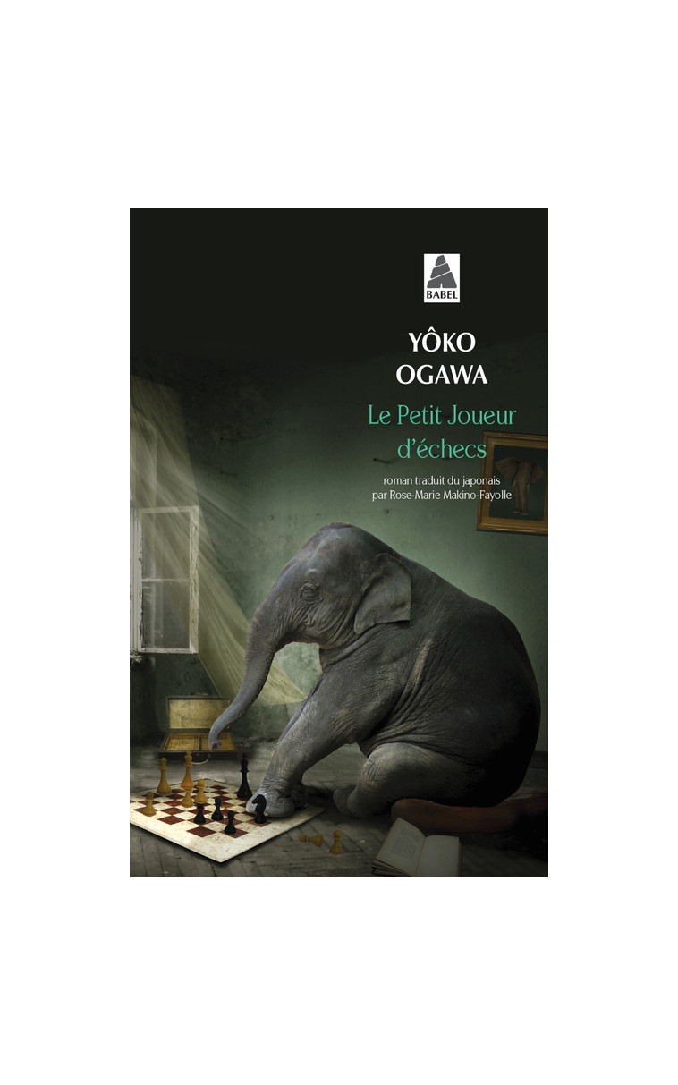 Le Petit Joueur d'échecs - Yôko Ogawa, Rose-Marie Makino-Fayolle - ACTES SUD