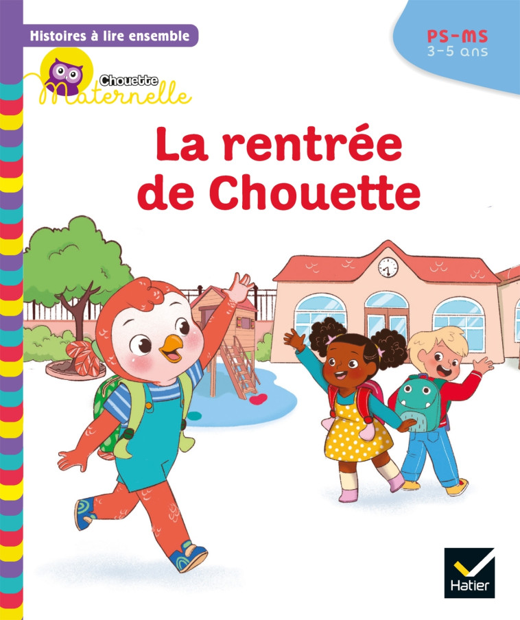 Histoires à lire ensemble Chouette (3-5 ans) : La rentrée de Chouette - Anne-Sophie Baumann, Cécile Rabreau, Lymut Lymut,  Lymut - HATIER