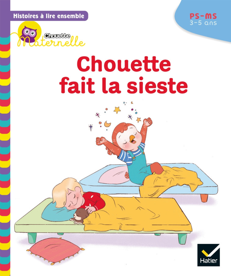 Histoires à lire ensemble Chouette (3-5 ans) : Chouette fait la sieste - Anne-Sophie Baumann, Cécile Rabreau, Lymut Lymut,  Lymut - HATIER