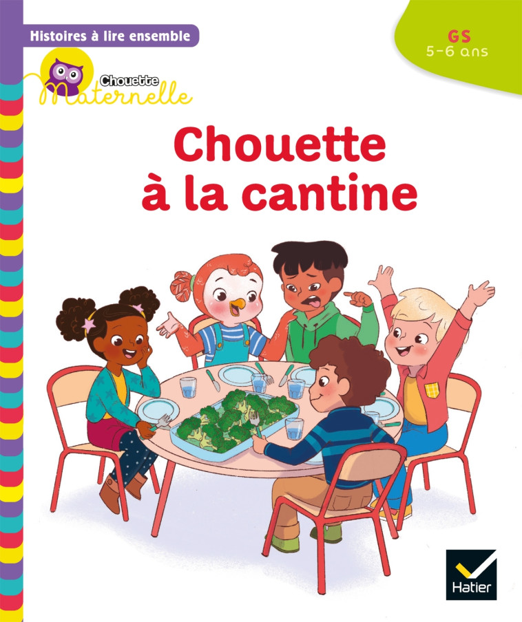 Histoires à lire ensemble Chouette (5-6 ans) : Chouette à la cantine - Anne-Sophie Baumann, Cécile Rabreau, Lymut Lymut,  Lymut - HATIER