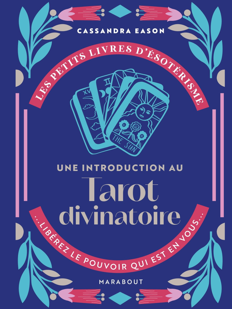 Les petits livres d'ésotérisme : Une introduction au Tarot Divinatoire -   - MARABOUT