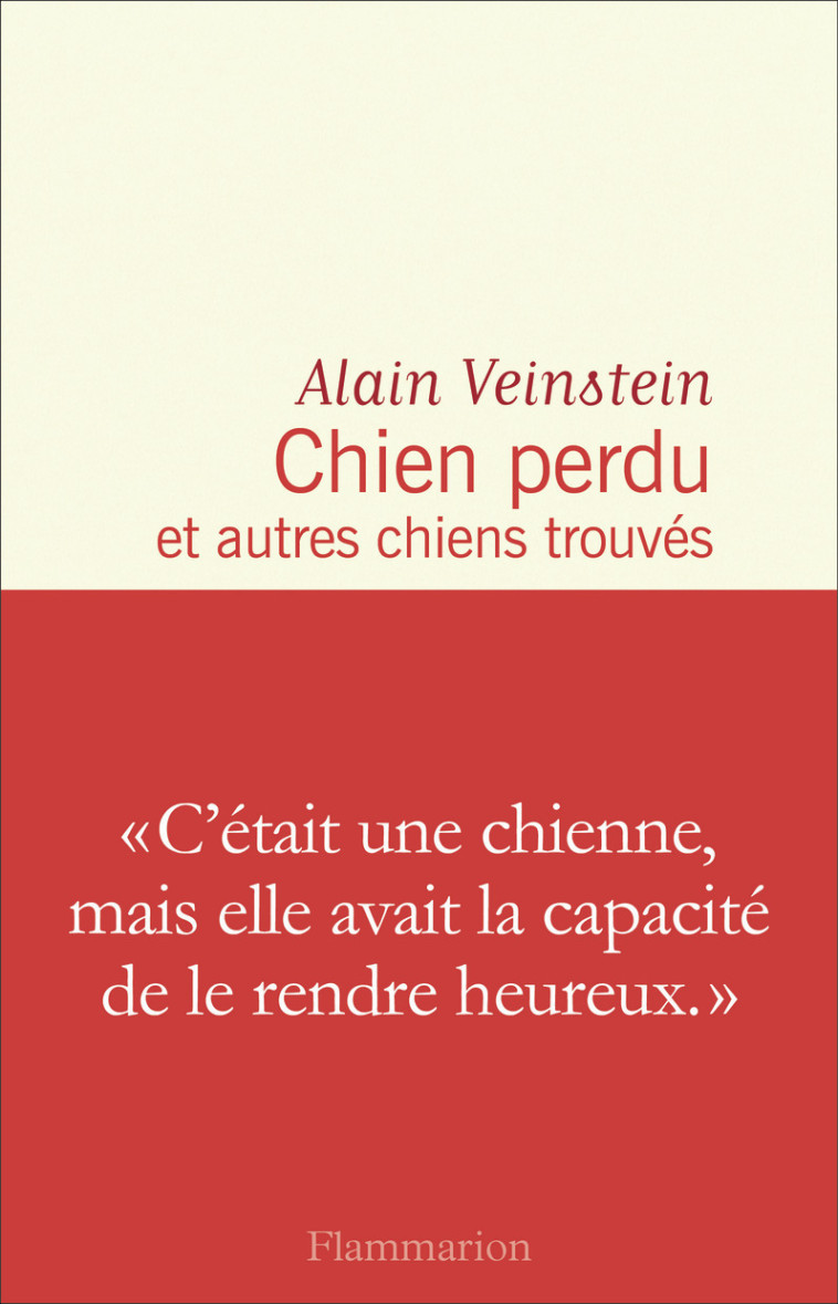 Chien perdu et autres chiens trouvés - Alain Veinstein - FLAMMARION