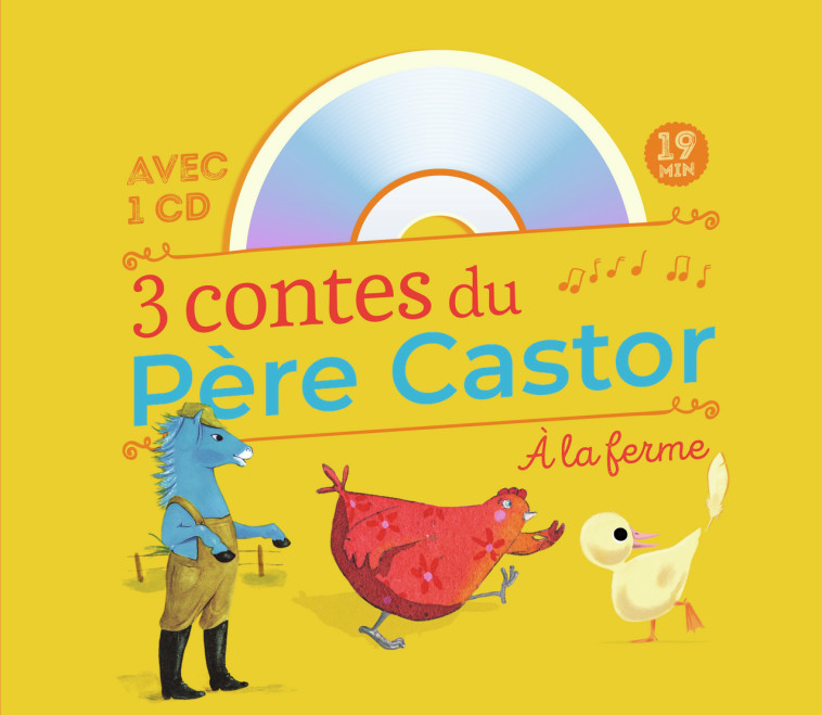 3 contes du Père Castor -  À la ferme -  Collectif, Sébastien Pelon, Madeleine Brunelet, Lucile Butel - PERE CASTOR