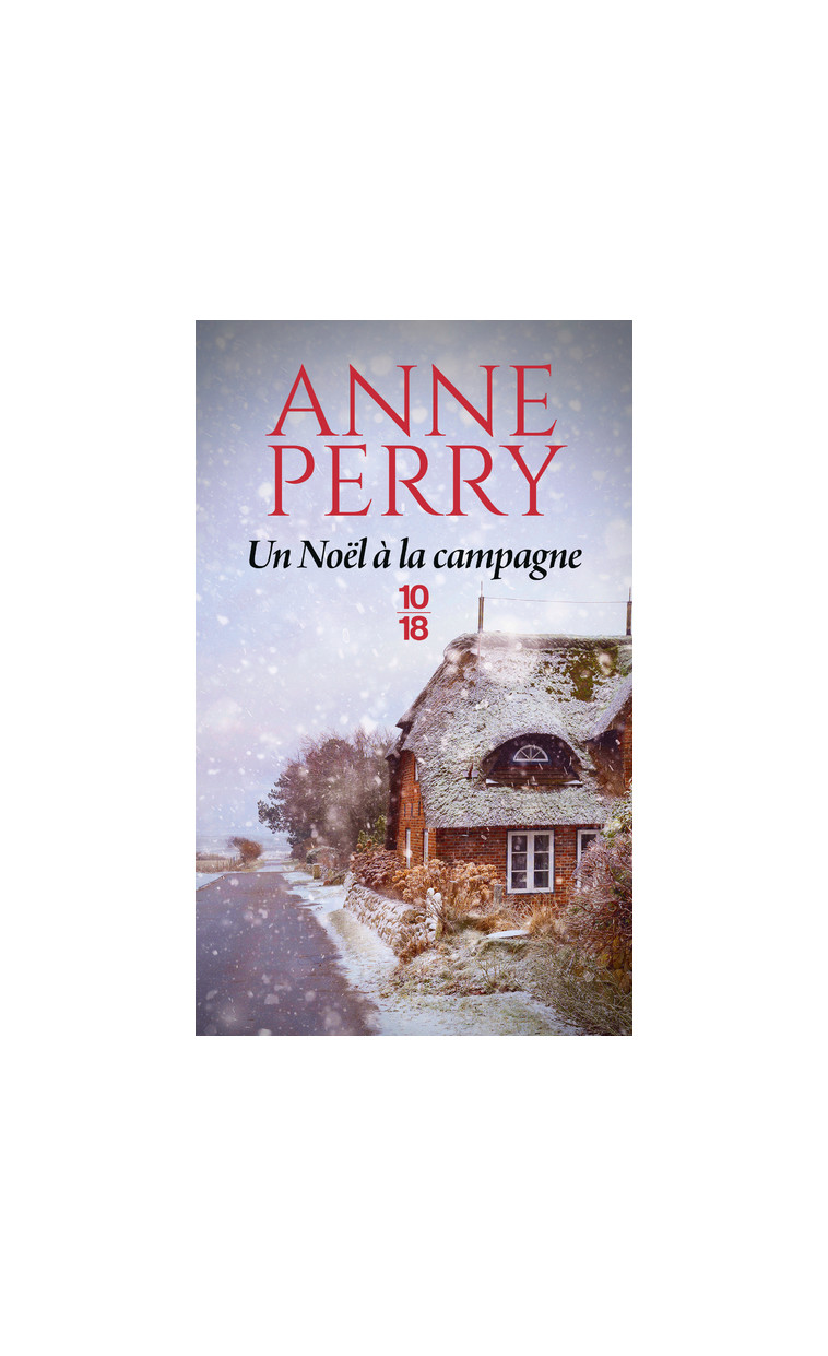 Un Noël à la campagne - Anne Perry, Pascale Haas - 10 X 18