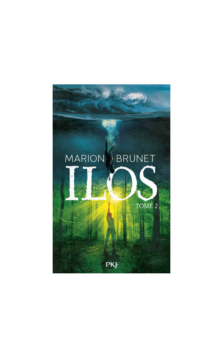 Ilos - Tome 02 - Marion Brunet - POCKET JEUNESSE