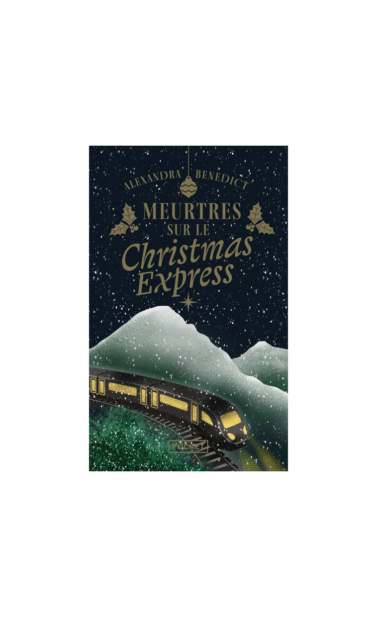 Meurtres sur le Christmas Express - Alexandra Benedict, Jessica Shapiro - POCKET