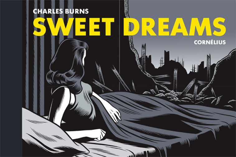 Sweet dreams - Charles Burns - CORNELIUS