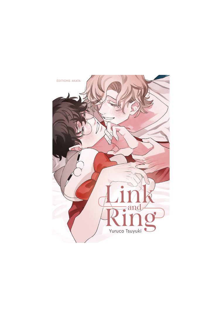 Link and Ring - (VF) - Yuruko Tsuyuki, Essia MOKDAD - AKATA