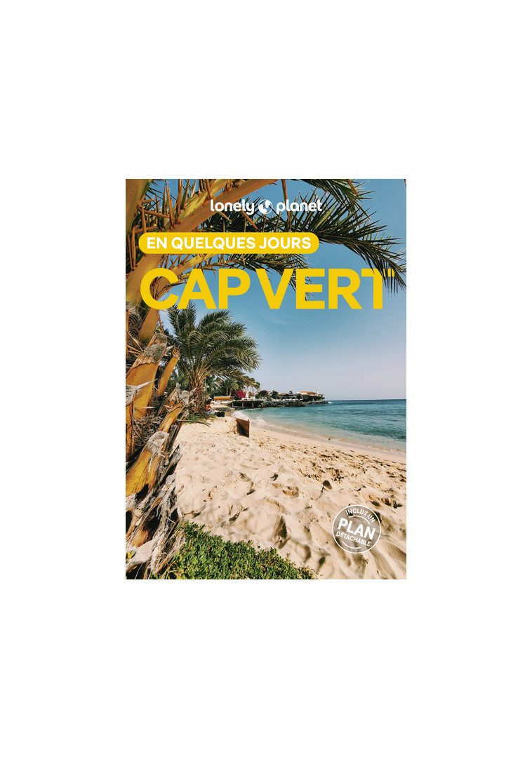 Cap-Vert En quelques jours 1ed - Lonely Planet Lonely Planet,  Lonely Planet - LONELY PLANET