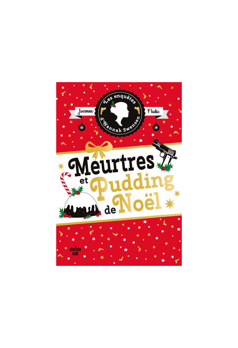 Les Enquêtes d'Hannah Swensen - tome 11 Meurtres et pudding de Noël - Joanne Fluke, Florianne Vidal - CHERCHE MIDI