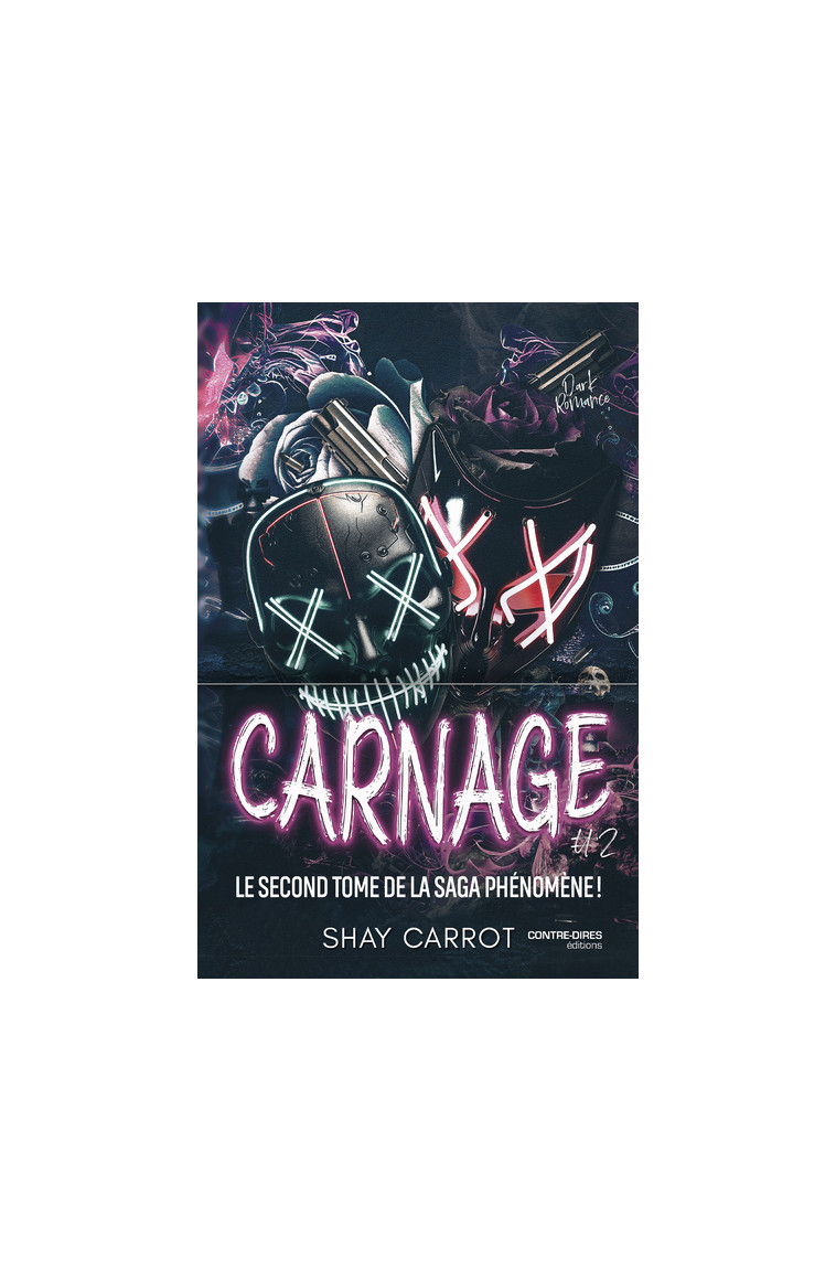 Carnage - Tome 2 - Shay Carrot - CONTRE DIRES