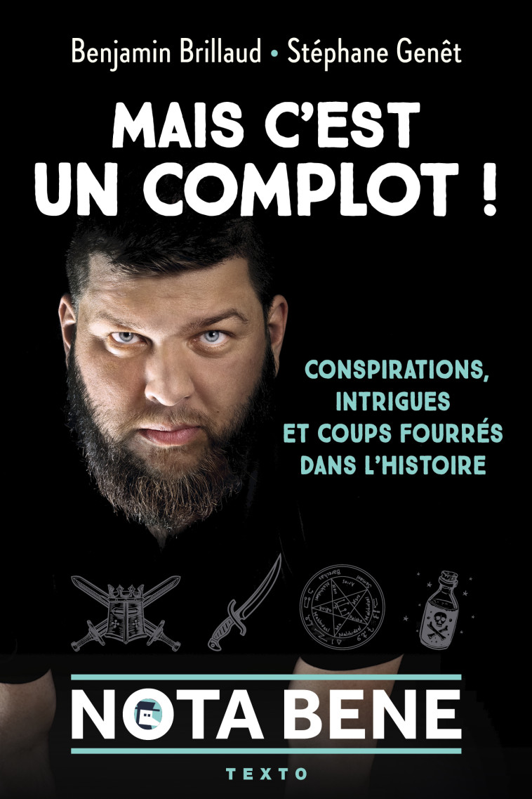 Mais c'est un complot ! - Benjamin BRILLAUD, Stéphane Genet - TALLANDIER