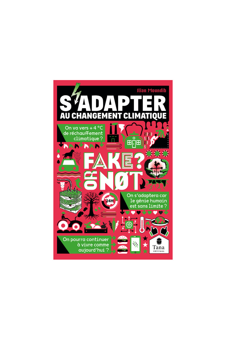 Fake or not - S'adapter au changement climatique - Ilian Moundib, Isabelle Brokman - TANA