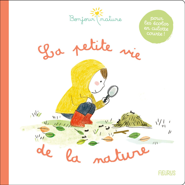 La petite vie de la nature - Maud Legrand - FLEURUS