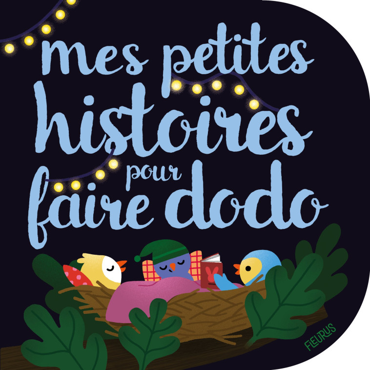 Mes petites histoires pour faire dodo - Ghislaine Biondi, Marion Cocklico, Collectif Collectif - FLEURUS